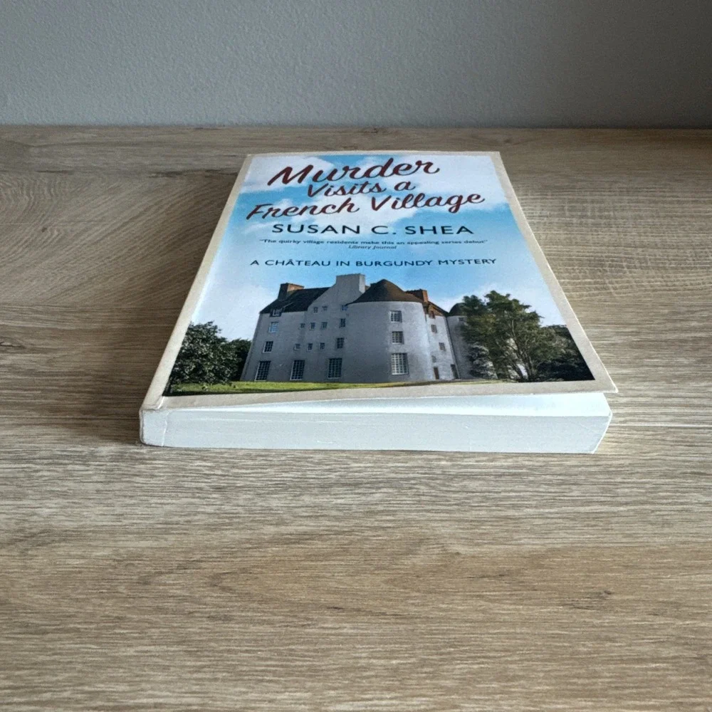 Murder Visits a French Village Chateau In‎ Burgundy Mystery by Susan C Shea